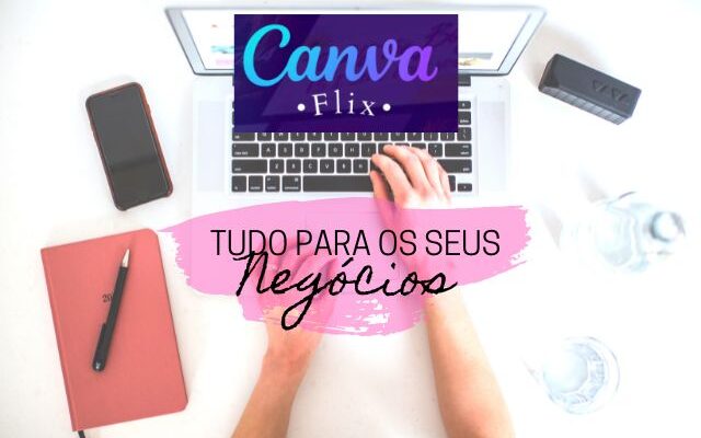 [AGORA É CANVAFLIX] O Curso Canva para Negócios da Renata Massa