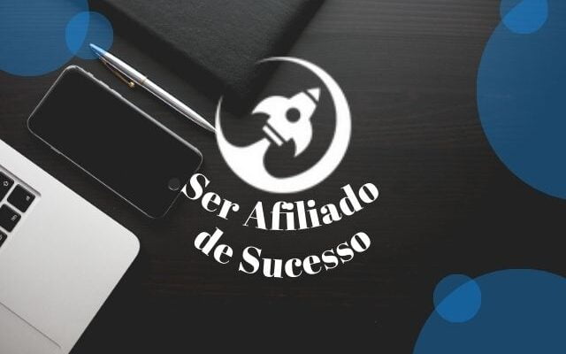 Como Ser um Afiliado de Sucesso: [Revelado os 7 Segredos]