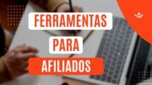 Ferramentas para Afiliados Trabalharem De Forma Profissional: [Veja TOp 5]