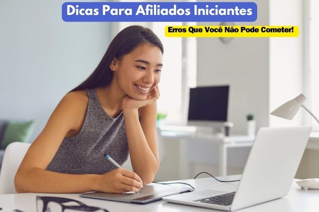 dicas para afiliados iniciantes evitar erros comuns